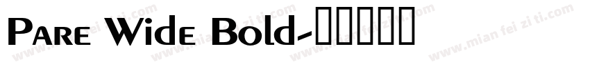 Pare Wide Bold字体转换